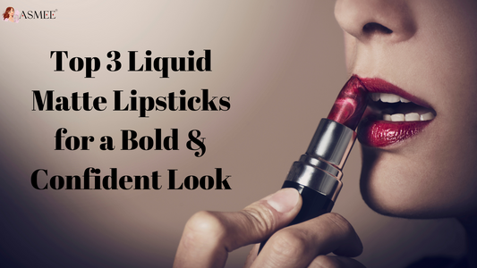 Top 3 Liquid Matte Lipsticks for a Bold & Confident Look