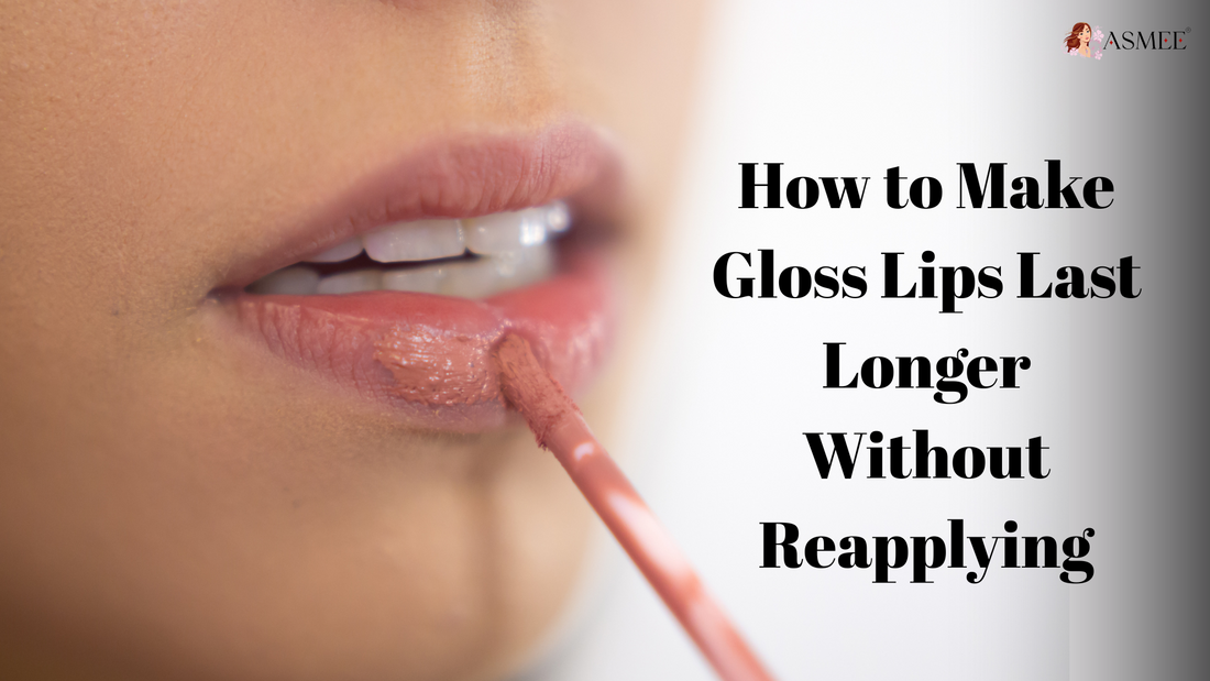 How to Make Gloss Lips Last Longer Without Reapplying