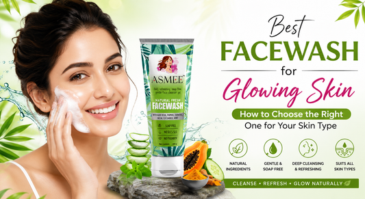 Best Facewash for Glowing Skin: How to Choose the Right One for Your Skin Type