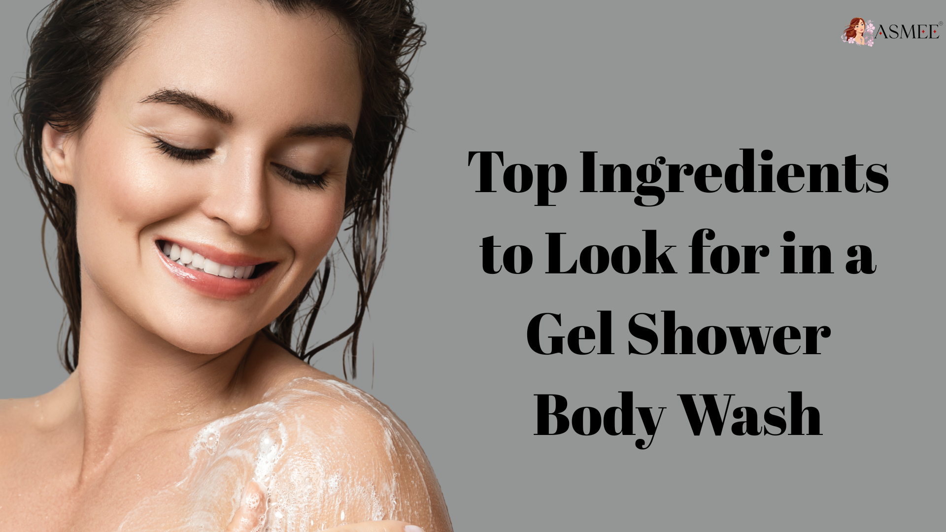 Top Ingredients to Look for in a Gel Shower Body Wash