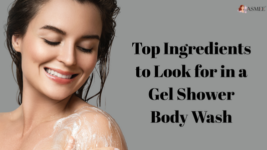 Top Ingredients to Look for in a Gel Shower Body Wash