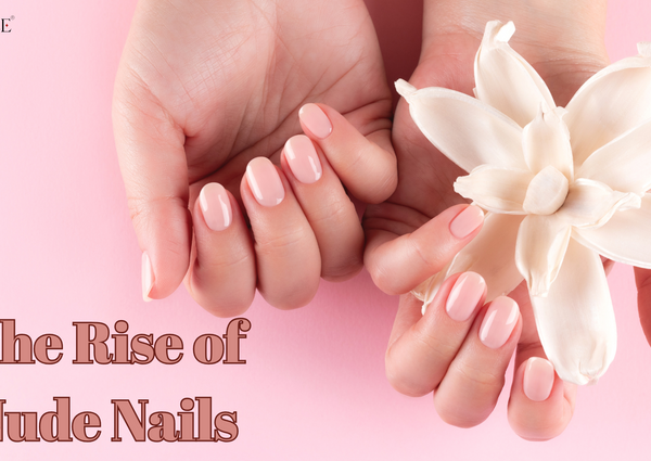 The Rise of Nude Nails: Why Minimalism is the New Chic