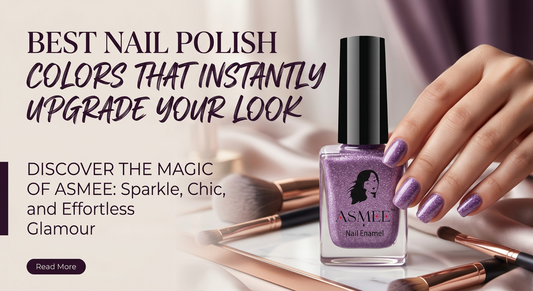 Best Nail Polish Colors That Instantly Upgrade Your Look
