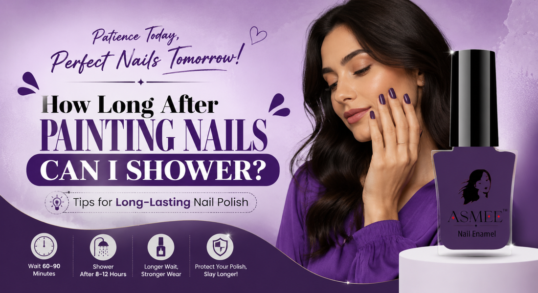 How Long After Painting Nails Can I Shower? Tips for Long-Lasting Nail Polish